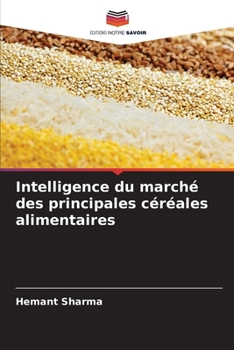 Paperback Intelligence du marché des principales céréales alimentaires [French] Book