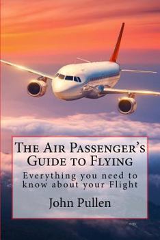 Paperback The Air Passenger's Guide to Flying Book