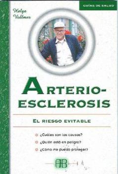 Mass Market Paperback Arterioesclerosis: El riesgo evitable (Spanish Edition) [Spanish] Book