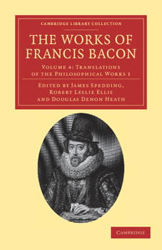 Paperback The Works of Francis Bacon - Volume 4 Book