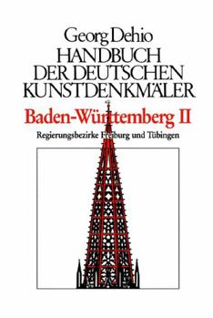 Hardcover Dehio - Handbuch Der Deutschen Kunstdenkmäler / Baden-Württemberg Bd. 1: Regierungsbezirke Stuttgart Und Karlsruhe [German] Book