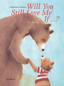 Hardcover Will You Still Love Me, If...? Book