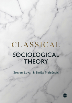 Paperback Classical Sociological Theory Book