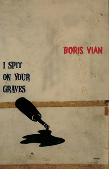 J'irai cracher sur vos tombes - Book #1 of the Vernon Sullivan