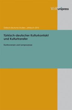 Paperback Turkisch-Deutscher Kulturkontakt Und Kulturtransfer [German] Book