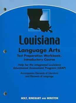 Paperback Louisiana Language Arts Test Preparation Workbook Introductory Course: Help for the Integrated Louisiana Educational Assessment Program (iLEAP): Accom Book