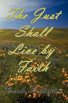 Paperback The Just Shall Live by Faith Book