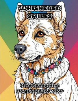 Whiskered Smiles: Heartwarming Dog Faces to Color