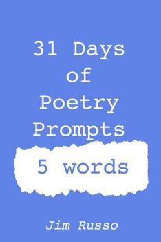 Paperback 31 Days of Poetry Prompts: 5 words Book
