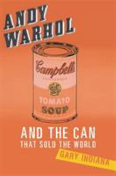 Hardcover Andy Warhol and the Can That Sold the World Book