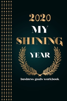 Paperback 2020 My Shining Year: business goals workbook: business goals workbook Book