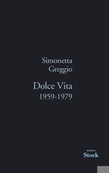Hardcover Dolce Vita: 1959-1979 [French] Book