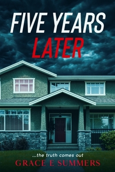 Paperback Five Years Later: ...the truth comes out Book