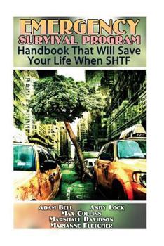 Paperback Emergency Survival Program: Handbook That Will Save Your Life When SHTF Book