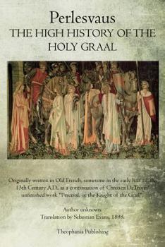 Paperback The High History of the Holy Graal: Perlesvaus Book