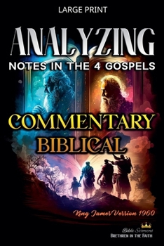 Paperback Analyzing Notes in the 4 Gospels: Commentary Biblical [Large Print] Book