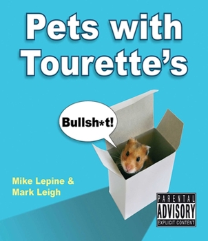 Pets with Tourette's - Book #1 of the Pets with Tourette's