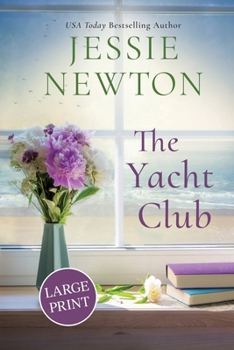 Yacht Club : A Sweet Romantic Women's Friendship Fiction Novel