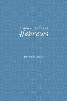 Paperback A Study of the Book of Hebrews Book