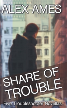 Paperback Share of Trouble: Five More Troubleshooter Novellas Book