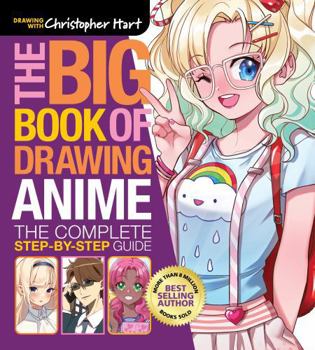 Paperback The Big Book of Drawing Anime: The Complete Step-By-Step Guide Book