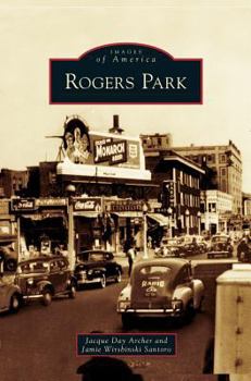 Rogers Park (Images of America: Illinois) - Book  of the Images of America: Illinois