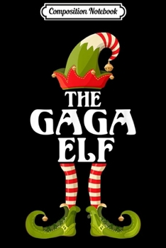 Composition Notebook: Gaga - Funny Matching Family Group Christmas Gifts  Journal/Notebook Blank Lined Ruled 6x9 100 Pages