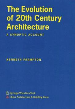 Paperback The Evolution of 20th Century Architecture: A Synoptic Account Book