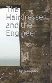 Paperback The Hairdresser and the Engineer Book