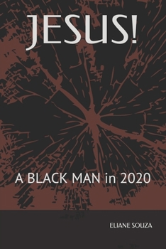 Paperback Jesus!: A BLACK MAN in 2020 Book