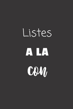 Paperback Listes ? la con: Carnet de notes - 124 pages lign?es - format 15,24 x 22,89 cm - Message Sarcastique [French] Book
