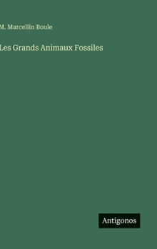 Les Grands Animaux Fossiles