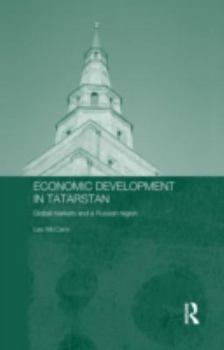 Hardcover Economic Development in Tatarstan: Global Markets and a Russian Region Book