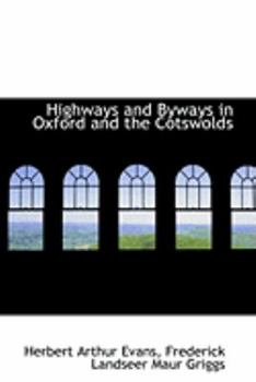 Paperback Highways and Byways in Oxford and the Cotswolds Book