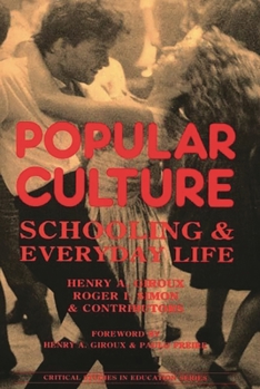 Paperback Popular Culture: Schooling and Everyday Life Book