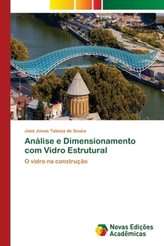 Paperback Análise e Dimensionamento com Vidro Estrutural [Portuguese] Book