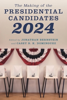 Paperback The Making of the Presidential Candidates 2024 Book