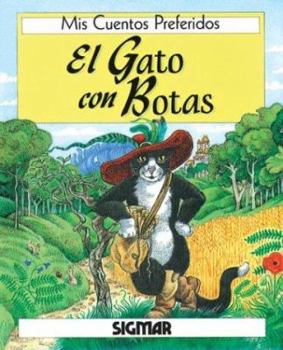 Paperback El Gato Con Botas/puss In Boots (MIS CUENTOS PREFERIDOS) (Spanish Edition) [Spanish] Book