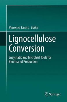 Paperback Lignocellulose Conversion: Enzymatic and Microbial Tools for Bioethanol Production Book