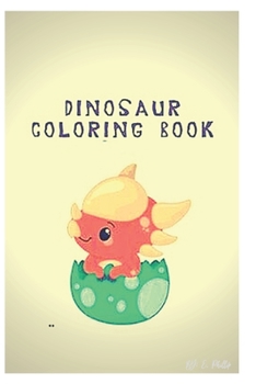 Paperback dinosaur coloring book: coloring book for kids 3-8 year old Book