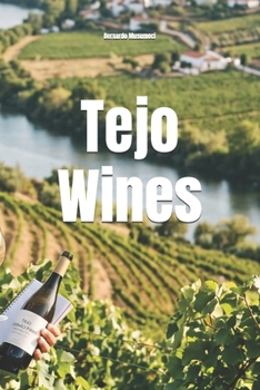 Tejo Wines (Wines of the World: Portugal)