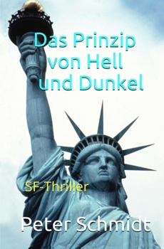 Paperback Das Prinzip von Hell und Dunkel: SF-Thriller [German] Book