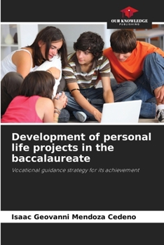 Paperback Development of personal life projects in the baccalaureate Book