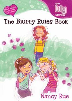 The Blurry Rules Book it's a God Thing! (Young Women of Faith) - Book #5 of the Young Women of Faith Library