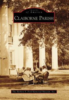 Claiborne Parish - Book  of the Images of America: Louisiana