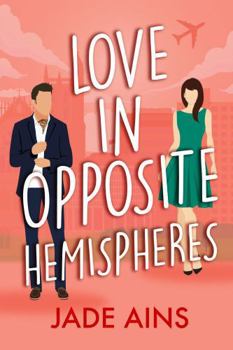 Paperback Love in Opposite Hemispheres Book