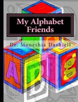 Paperback My Alphabet Friends: My Alphabet Friends Book