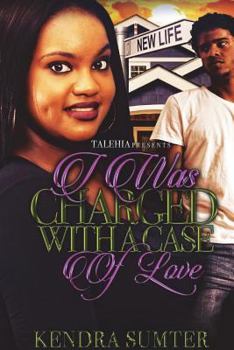 Paperback I Was Charged With A Case of Love Book