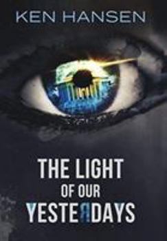 Hardcover The Light of Our Yesterdays Book