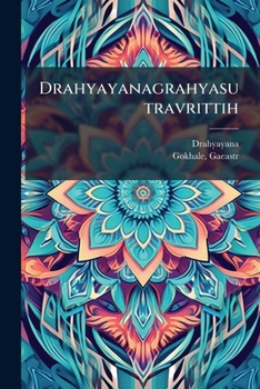 Paperback Drahyayanagrahyasutravrittih [Sanskrit] Book